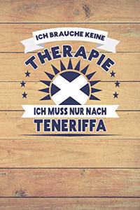 Ich Brauche Keine Therapie Ich Muss Nur Nach Teneriffa