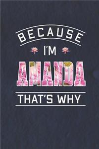 Because I'm Amanda That's Why