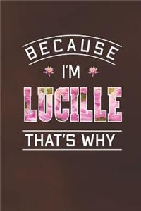 Because I'm Lucille That's Why