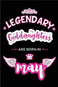 Legendary Goddaughters are born in May