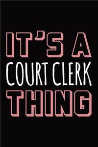 It's a court clerk thing
