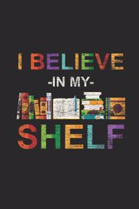 I Believe In My Shelf