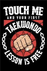 Touch Me And Your First Taekwondo Lesson Is Free