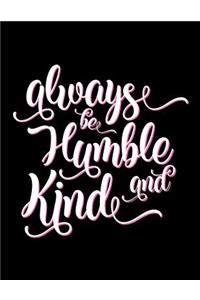 Bible Study Planner Journal Always Be Humble and Kind