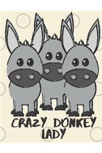 Crazy Donkey Lady