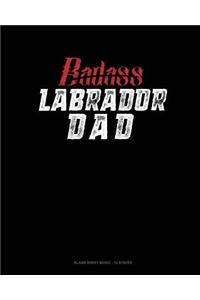 Badass Labrador Dad