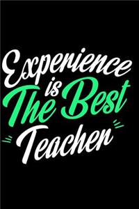 Experience Is The Best Teacher - Mid Year Academic Teacher Planner With Schedules, Trackers. Logs, Reports, Goal Setting & Positive Quotes