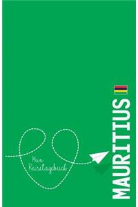 Mauritius - Mein Reisetagebuch