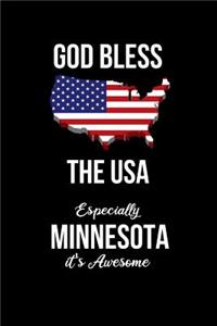 God Bless the USA Especially Minnesota it's Awesome