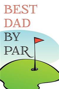 Best Dad By Par