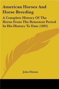 American Horses And Horse Breeding