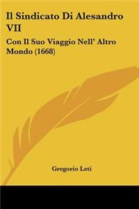 Sindicato Di Alesandro VII: Con Il Suo Viaggio Nell' Altro Mondo (1668)