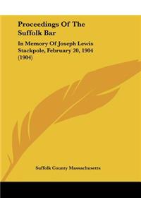 Proceedings Of The Suffolk Bar
