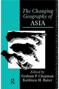 The Changing Geography of Asia