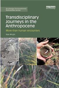 Transdisciplinary Journeys in the Anthropocene