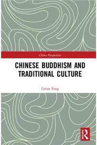Chinese Buddhism and Traditional Culture