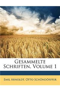 Gesammelte Schriften, Volume 1