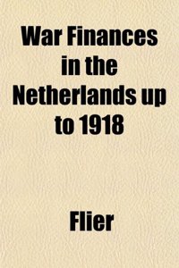 War Finances in the Netherlands Up to 1918