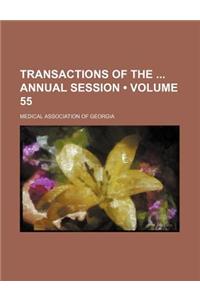 Transactions of the Annual Session (Volume 55)