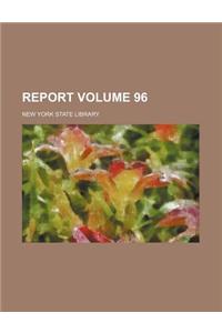 Report Volume 96