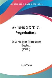 Az 1848 XX T.-C. Vegrehajtasa