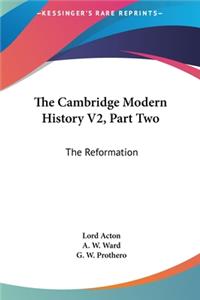 The Cambridge Modern History V2, Part Two