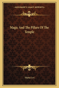 Magic and the Pillars of the Temple
