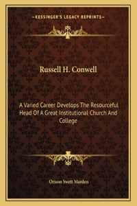 Russell H. Conwell