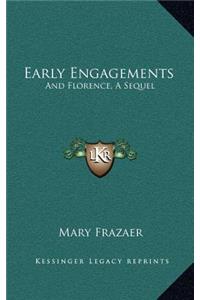 Early Engagements
