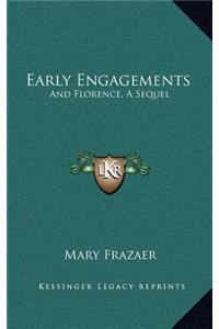 Early Engagements
