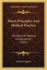 Moral Principles and Medical Practice