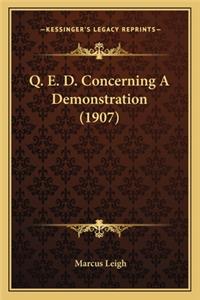 Q. E. D. Concerning A Demonstration (1907)