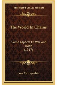 The World in Chains