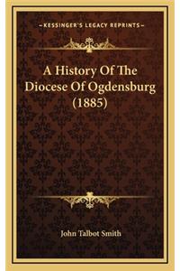 A History Of The Diocese Of Ogdensburg (1885)