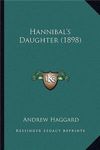 Hannibal's Daughter (1898)