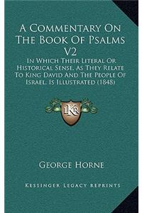 A Commentary on the Book of Psalms V2