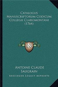 Catalogus Manuscriptorum Codicum Collegii Claromontani (1764)