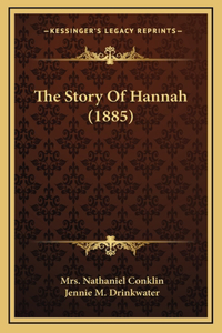 The Story Of Hannah (1885)