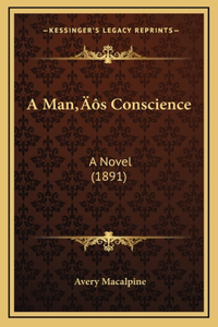 A Man's Conscience