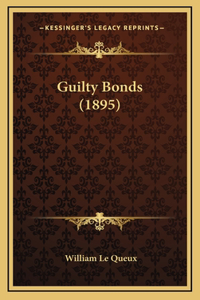 Guilty Bonds (1895)