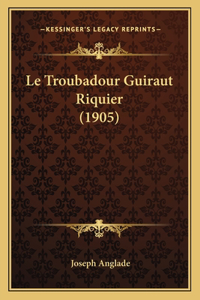 Troubadour Guiraut Riquier (1905)