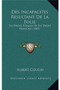 Des Incapacites Resultant De La Folie