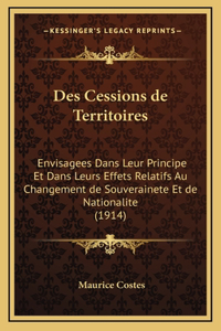 Des Cessions de Territoires