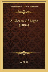 A Gleam Of Light (1884)