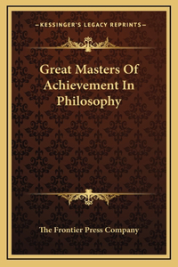 Great Masters Of Achievement In Philosophy