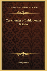 Ceremonies of Initiation in Britain