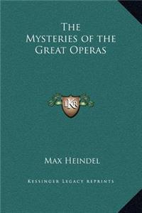 The Mysteries of the Great Operas