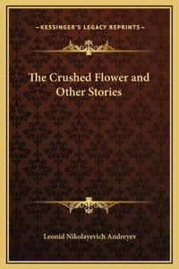 The Crushed Flower and Other Stories