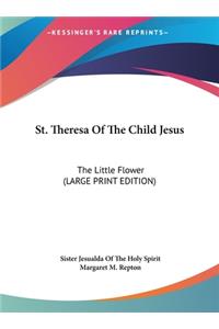 St. Theresa Of The Child Jesus