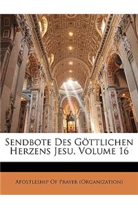 Sendbote Des Göttlichen Herzens Jesu, Volume 16
